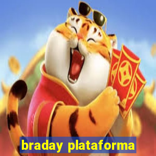 braday plataforma