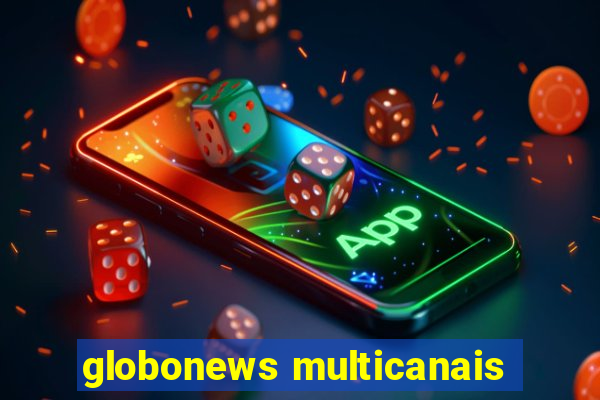 globonews multicanais