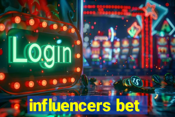 influencers bet