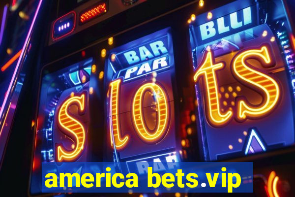 america bets.vip