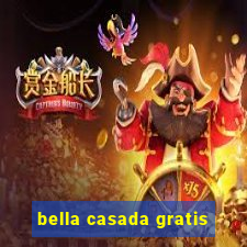 bella casada gratis