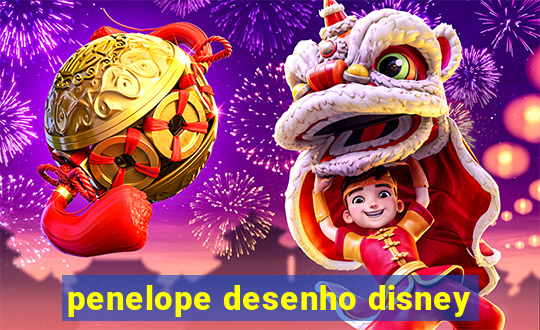 penelope desenho disney