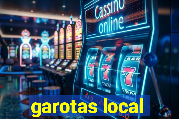 garotas local