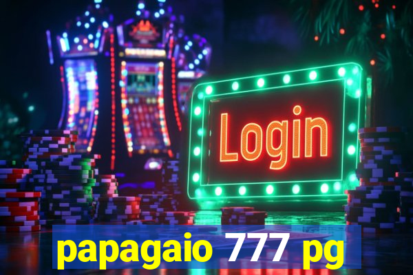 papagaio 777 pg