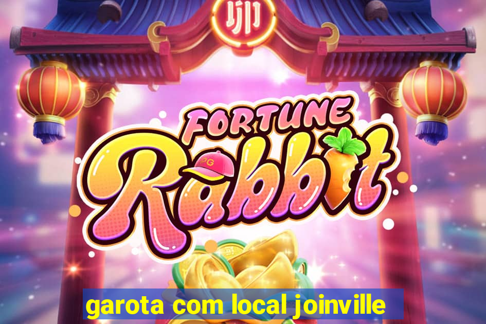 garota com local joinville