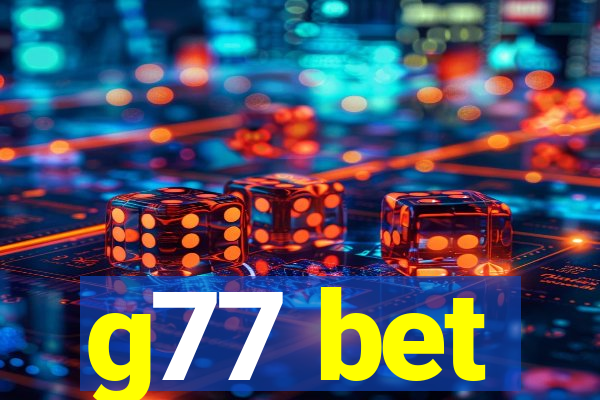 g77 bet