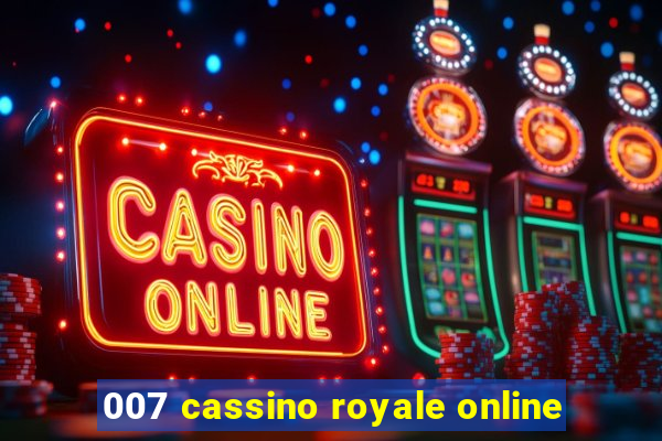 007 cassino royale online