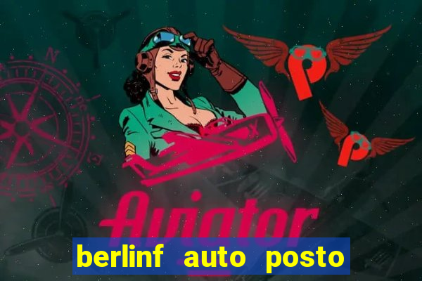 berlinf auto posto onde fica