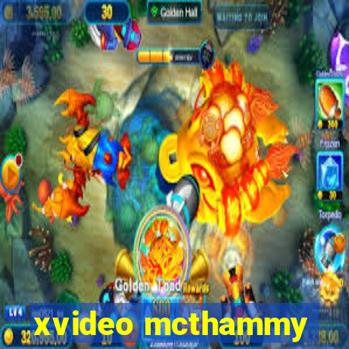 xvideo mcthammy