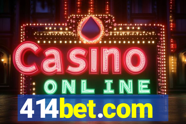 414bet.com