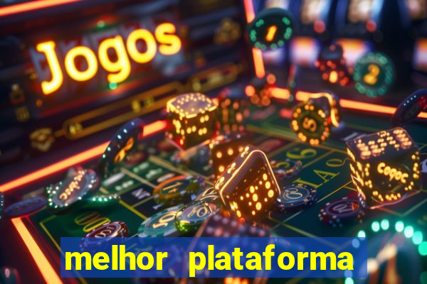 melhor plataforma para jogar