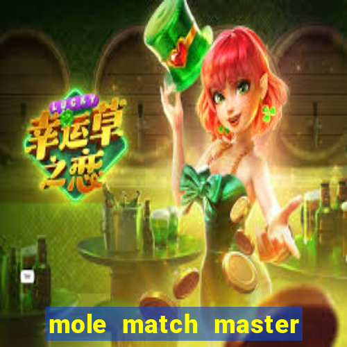 mole match master ganha dinheiro