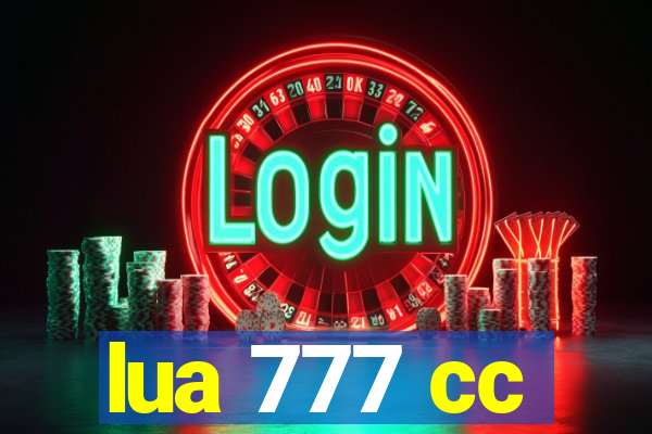 lua 777 cc