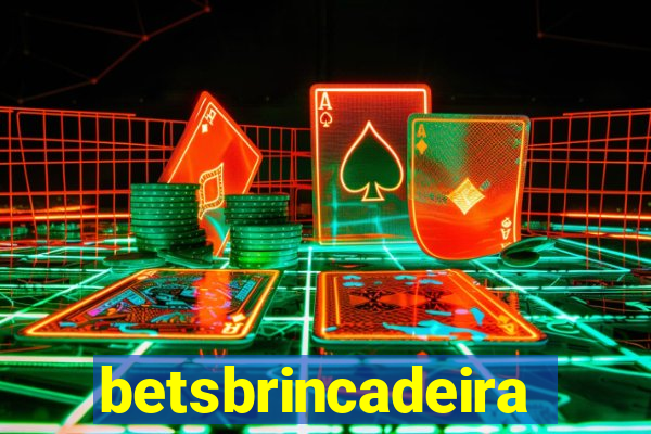 betsbrincadeira