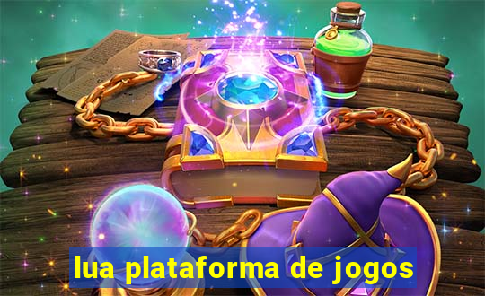 lua plataforma de jogos