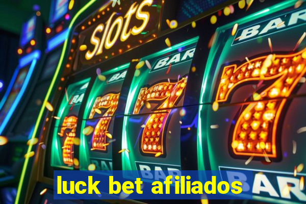 luck bet afiliados