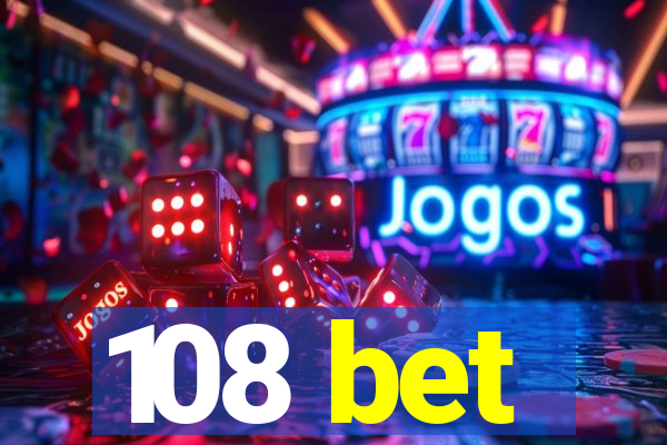 108 bet