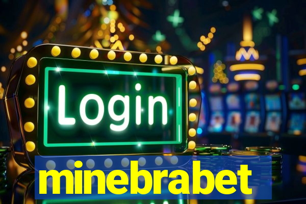 minebrabet