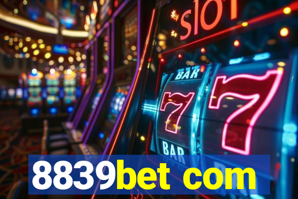 8839bet com