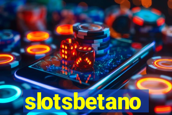 slotsbetano