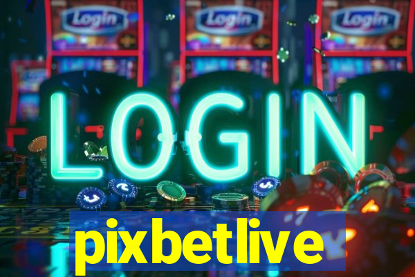 pixbetlive