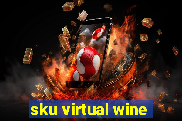 sku virtual wine