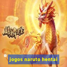 jogos naruto hentai