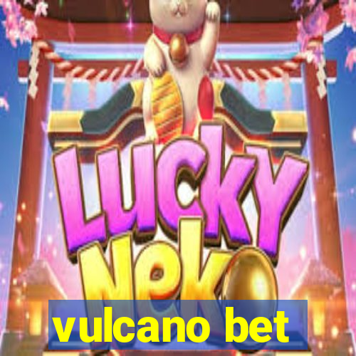 vulcano bet