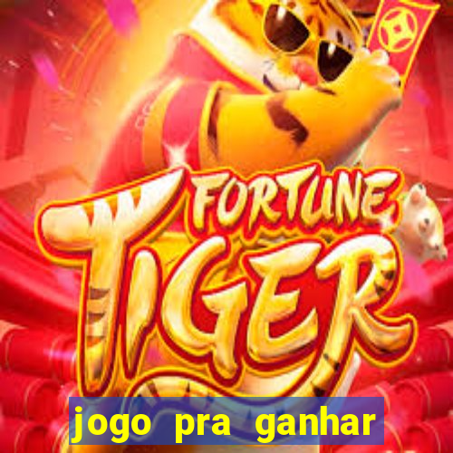 jogo pra ganhar dinheiro sem depositar