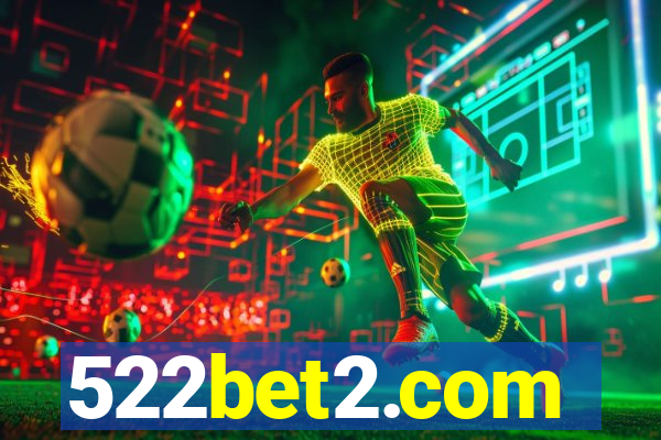 522bet2.com