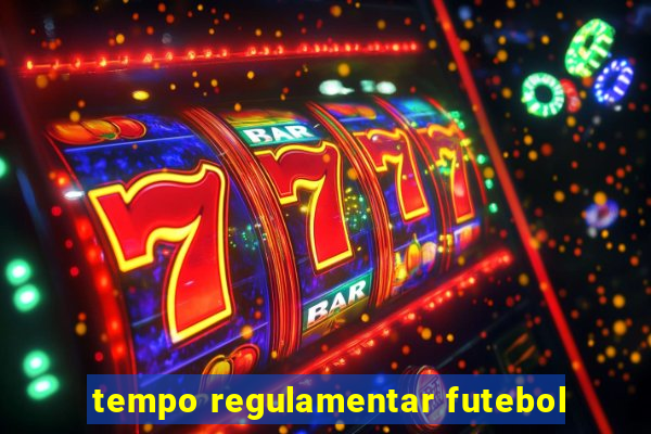 tempo regulamentar futebol