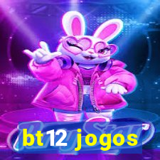 bt12 jogos