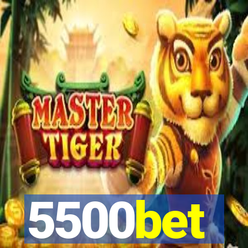 5500bet