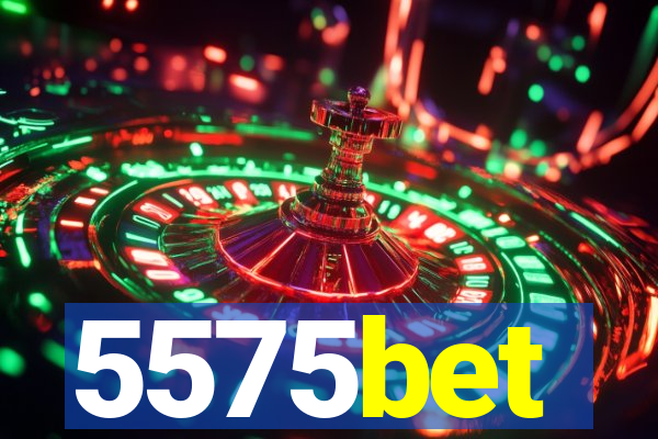 5575bet