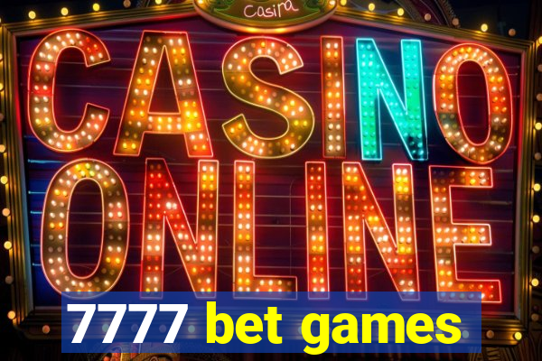 7777 bet games