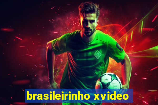 brasileirinho xvideo