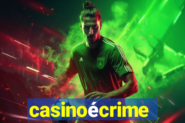 casinoécrime