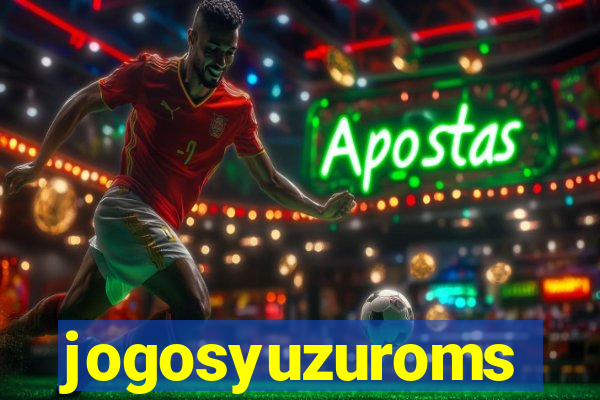 jogosyuzuroms