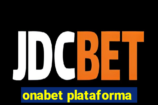 onabet plataforma