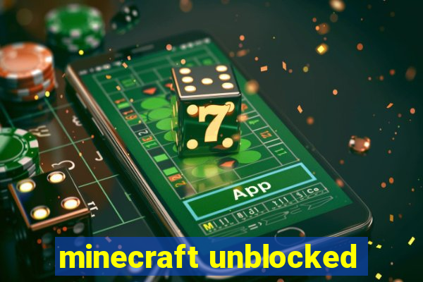 minecraft unblocked