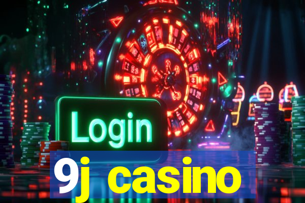 9j casino