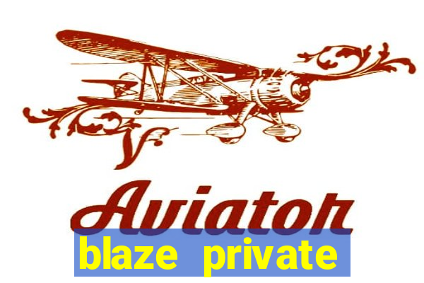 blaze private server codes