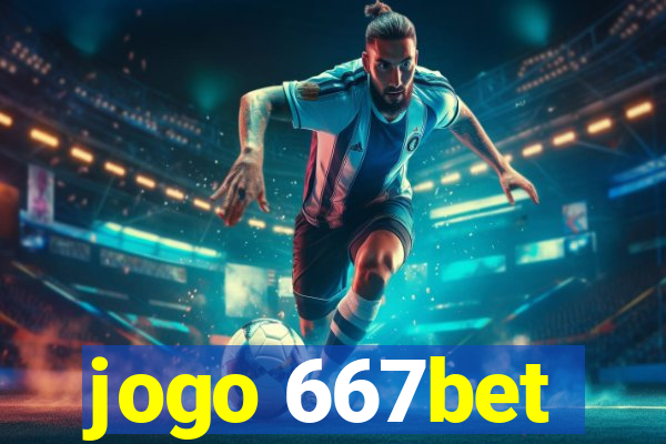 jogo 667bet