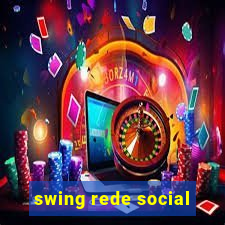 swing rede social