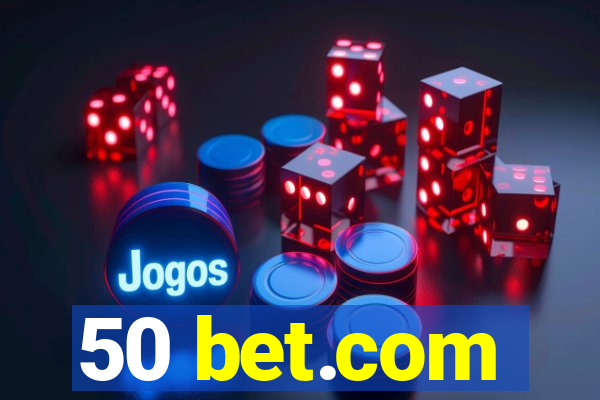 50 bet.com