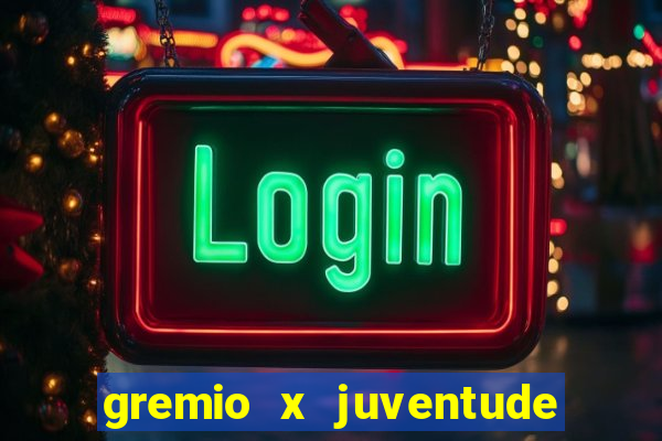 gremio x juventude futebol play hd