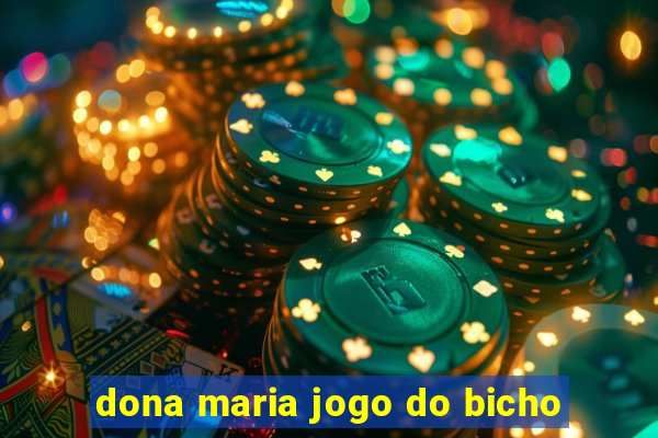 dona maria jogo do bicho