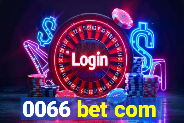 0066 bet com