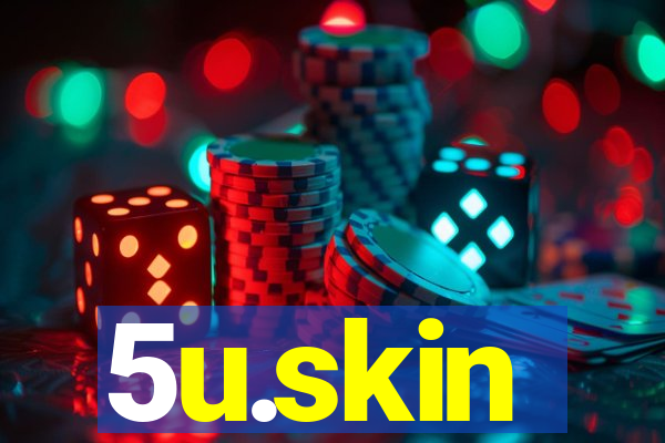 5u.skin