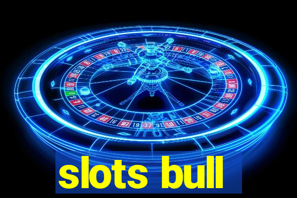 slots bull